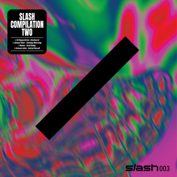 Cover of slash003 compilation two - on KI/KI's imprint with a track of Amour Noir, Sunday Morning