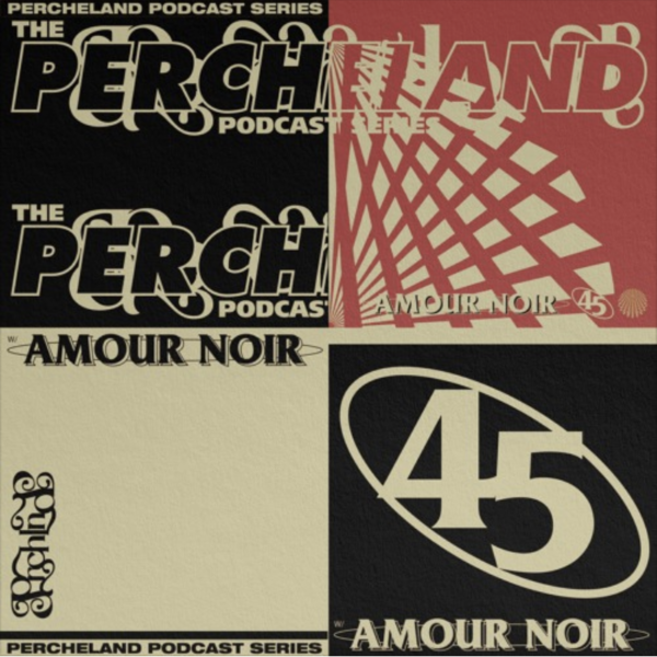 artwork of Amour Noir - Perchéland #45 podcast