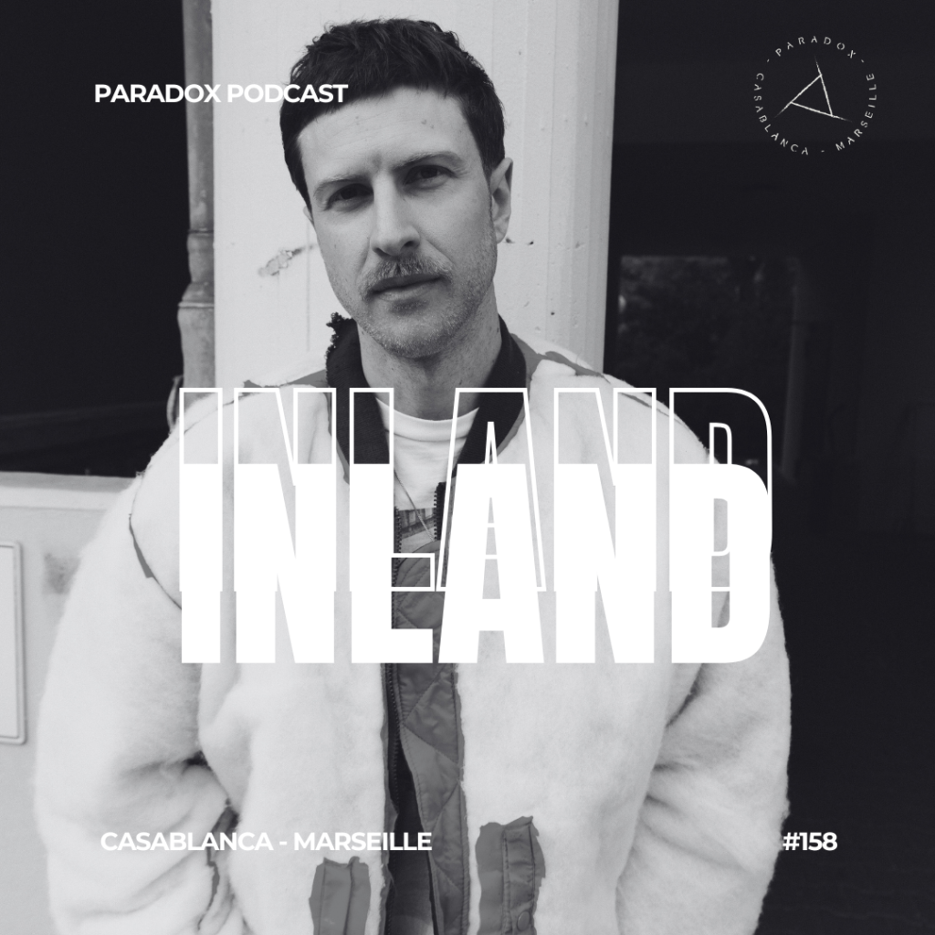 PARADOX PODCAST #158 -- INLAND