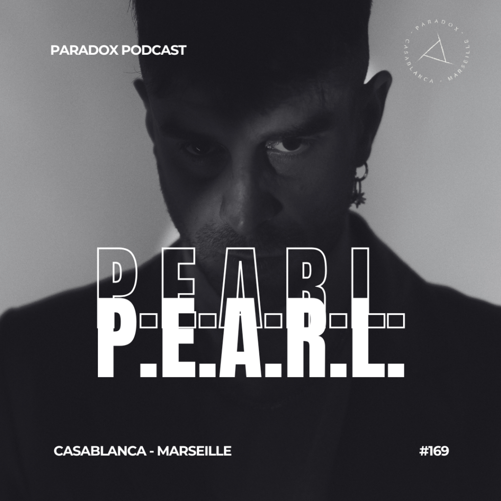 PARADOX PODCAST #169 -- P.E.A.R.L.