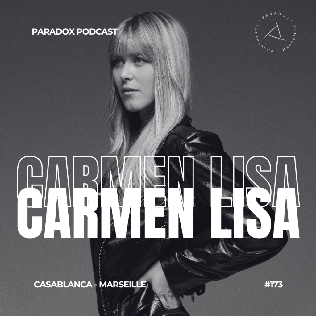 PARADOX PODCAST #173 -- CARMEN LISA