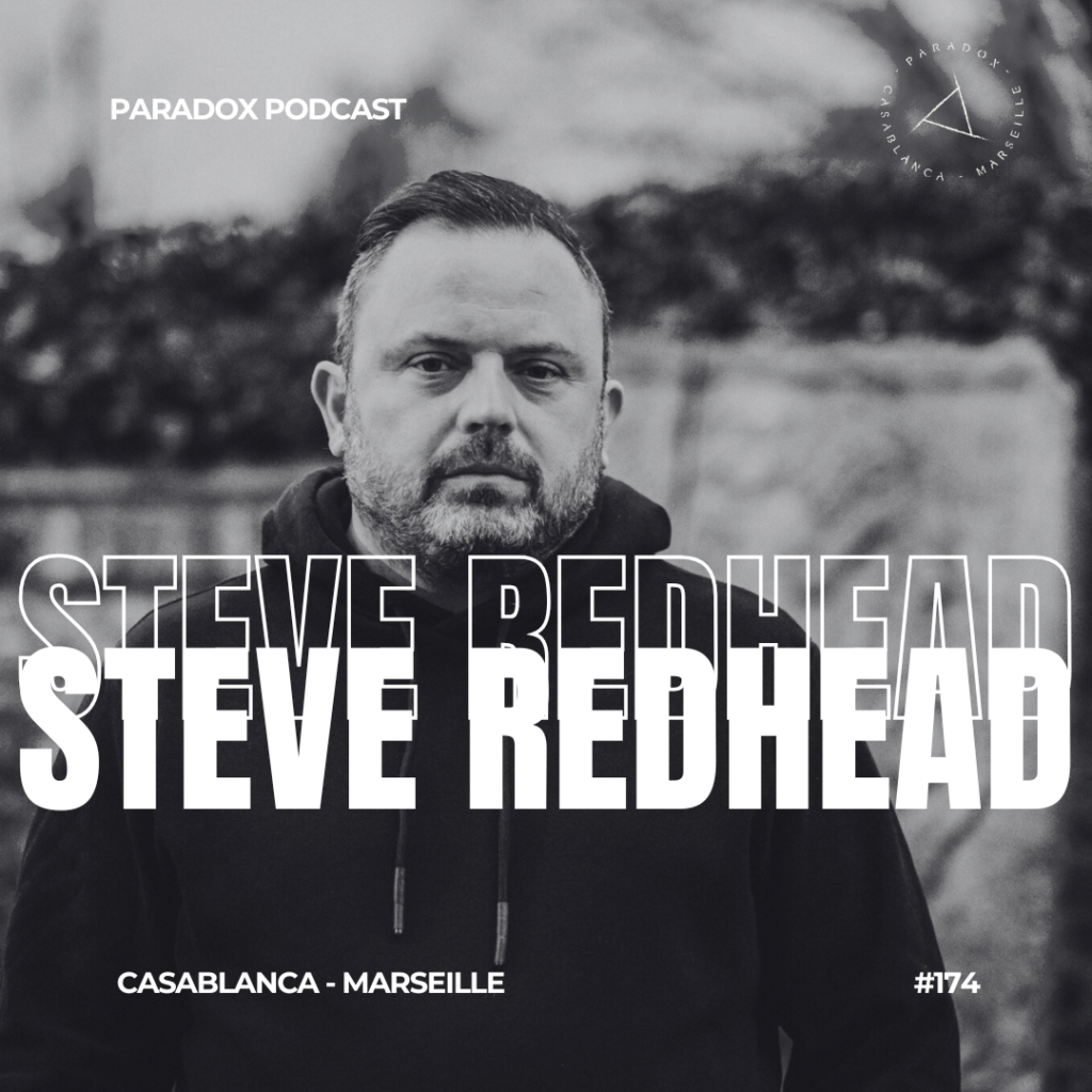 PARADOX PODCAST #174 -- STEVE REDHEAD