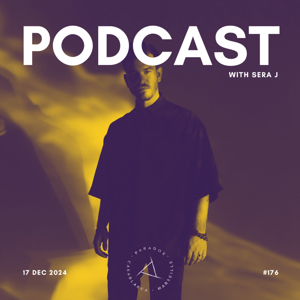 PARADOX PODCAST #176 -- SERA J
