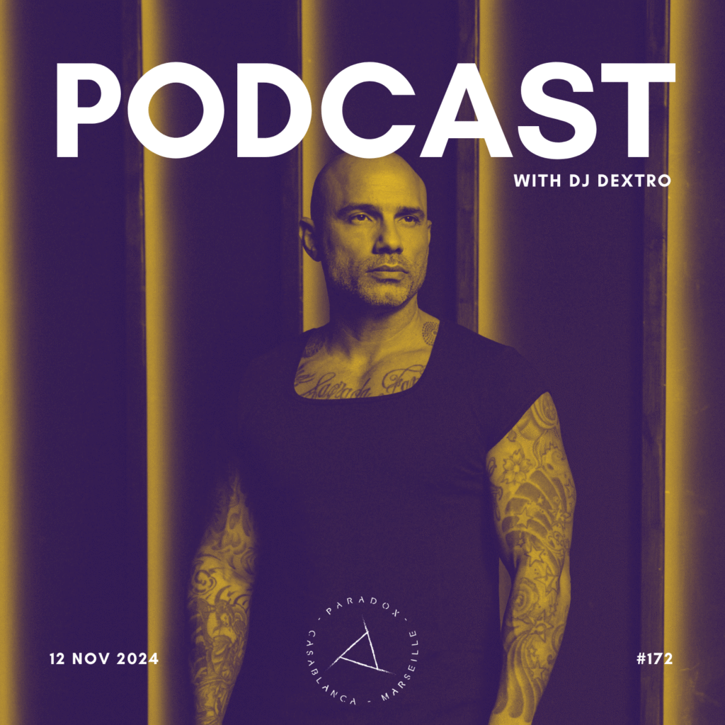 PARADOX PODCAST #172 -- DJ DEXTRO
