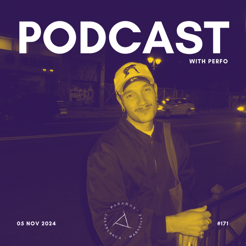 PARADOX PODCAST #171 -- PERFO