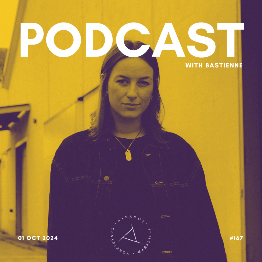PARADOX PODCAST #167 -- BASTIENNE