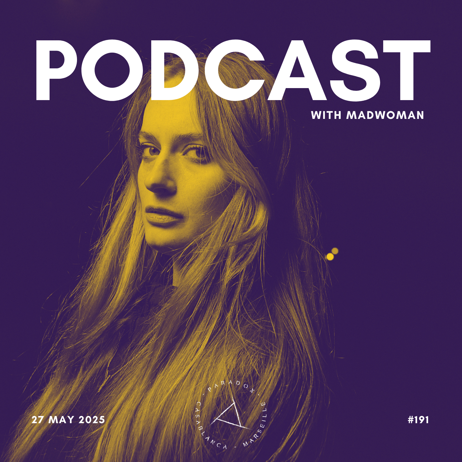 PARADOX PODCAST #191 -- MADWOMAN