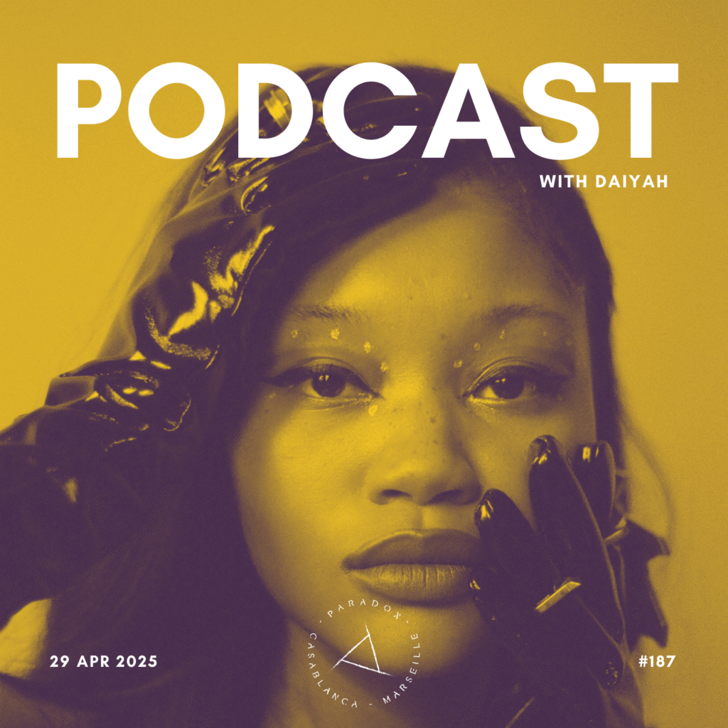 PARADOX PODCAST #187 -- DAIYAH
