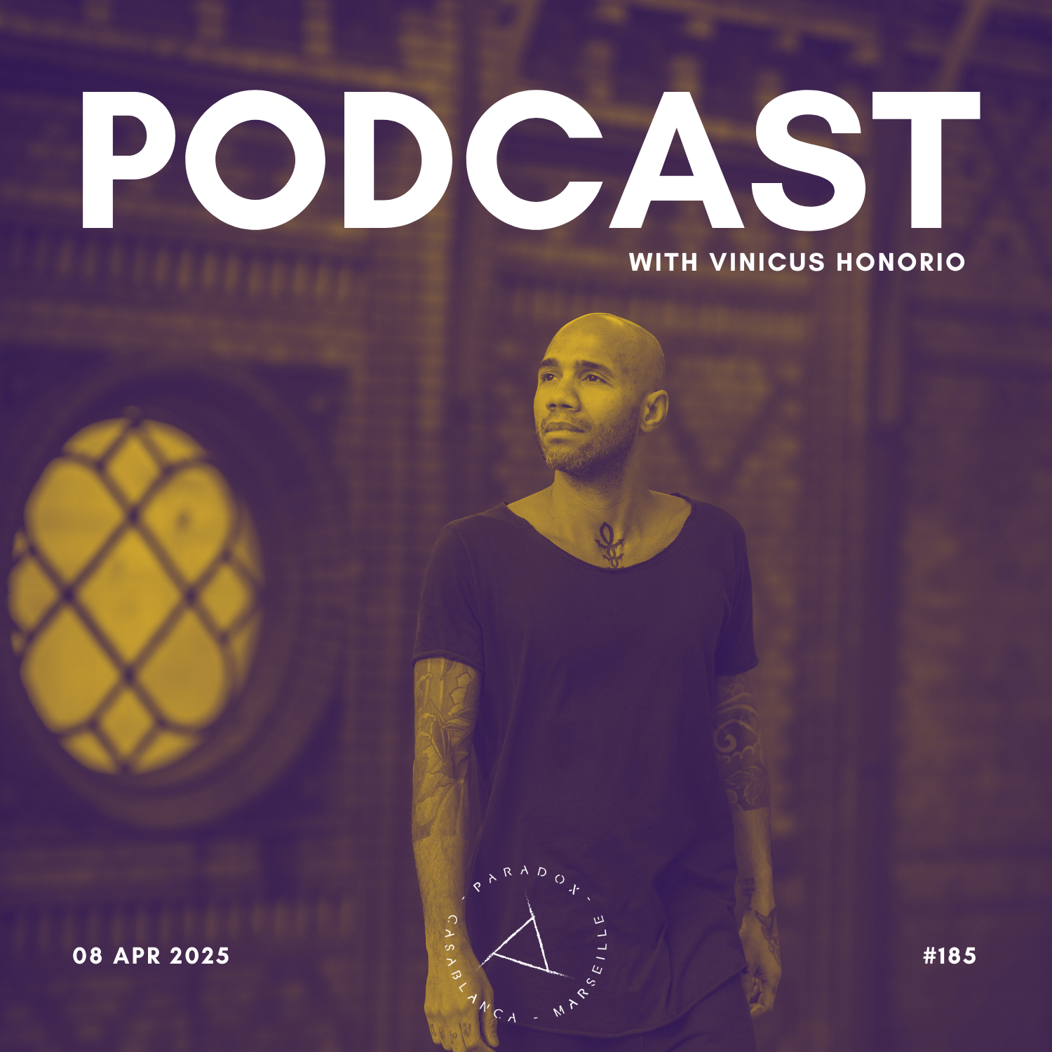 PARADOX PODCAST #185 -- VINICIUS HONORIO