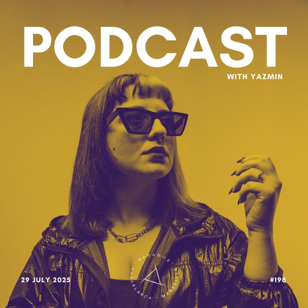 PARADOX PODCAST #198 -- YAZMIN