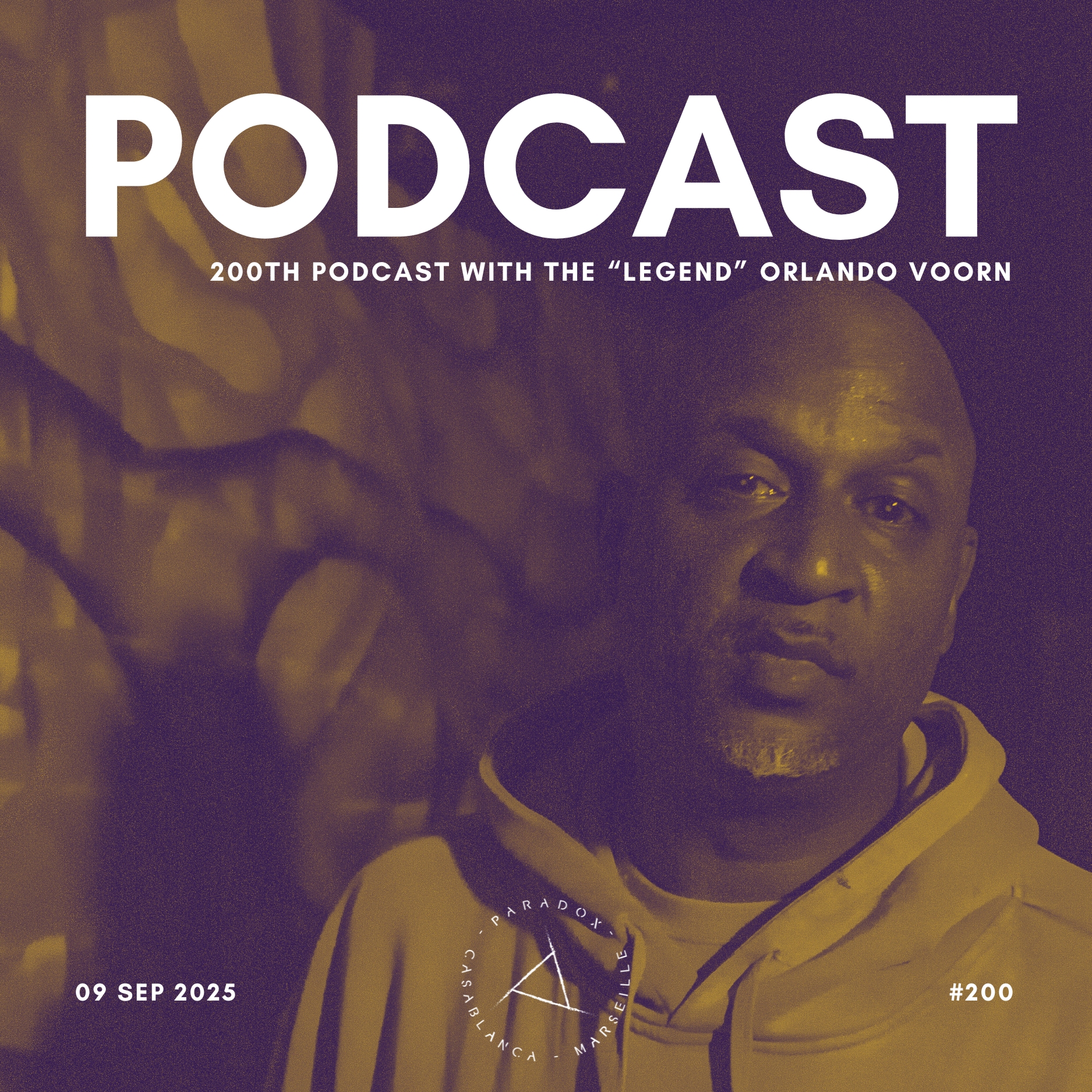 PARADOX PODCAST #200 -- ORLANDO VOORN