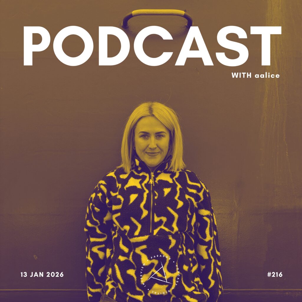 PARADOX PODCAST #216 -- aalice