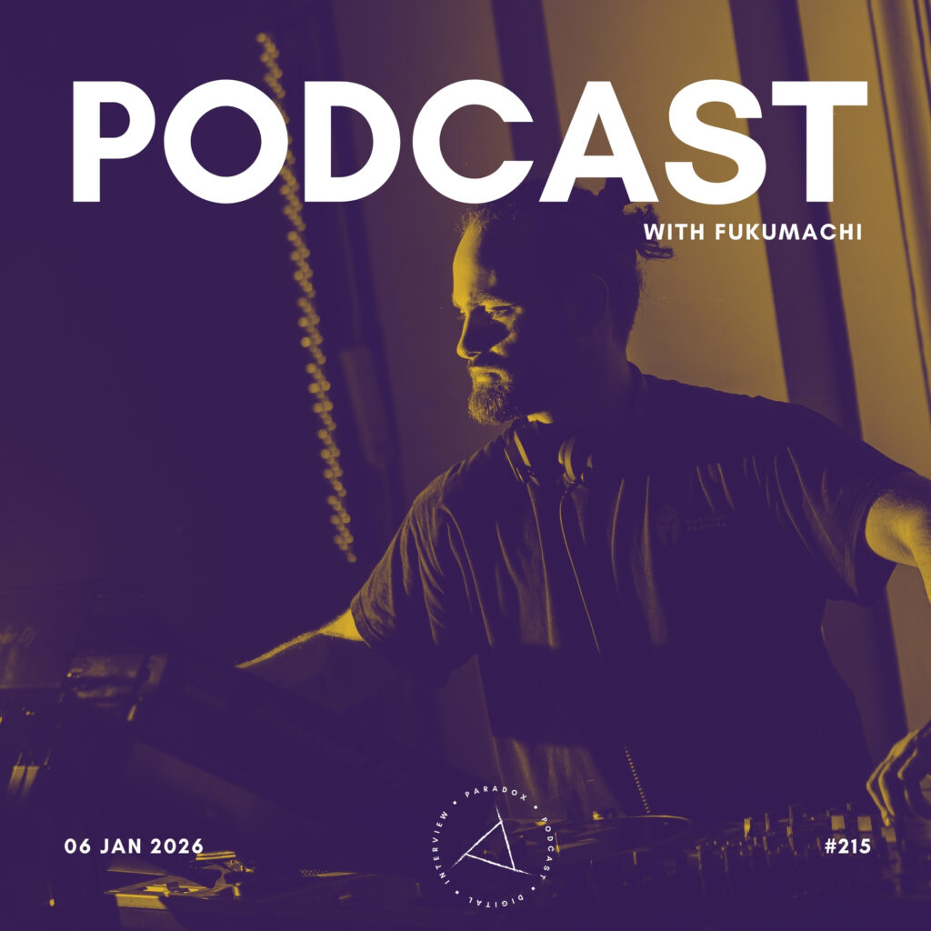 PARADOX PODCAST #215 -- FUKUMACHI