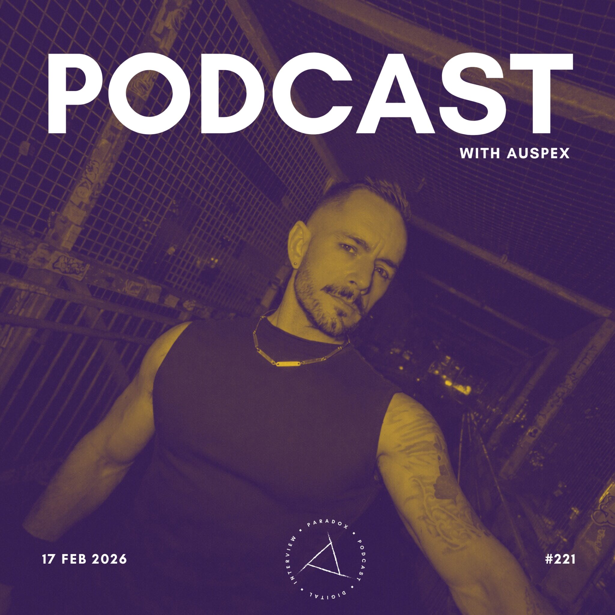 PARADOX PODCAST #221 -- AUSPEX