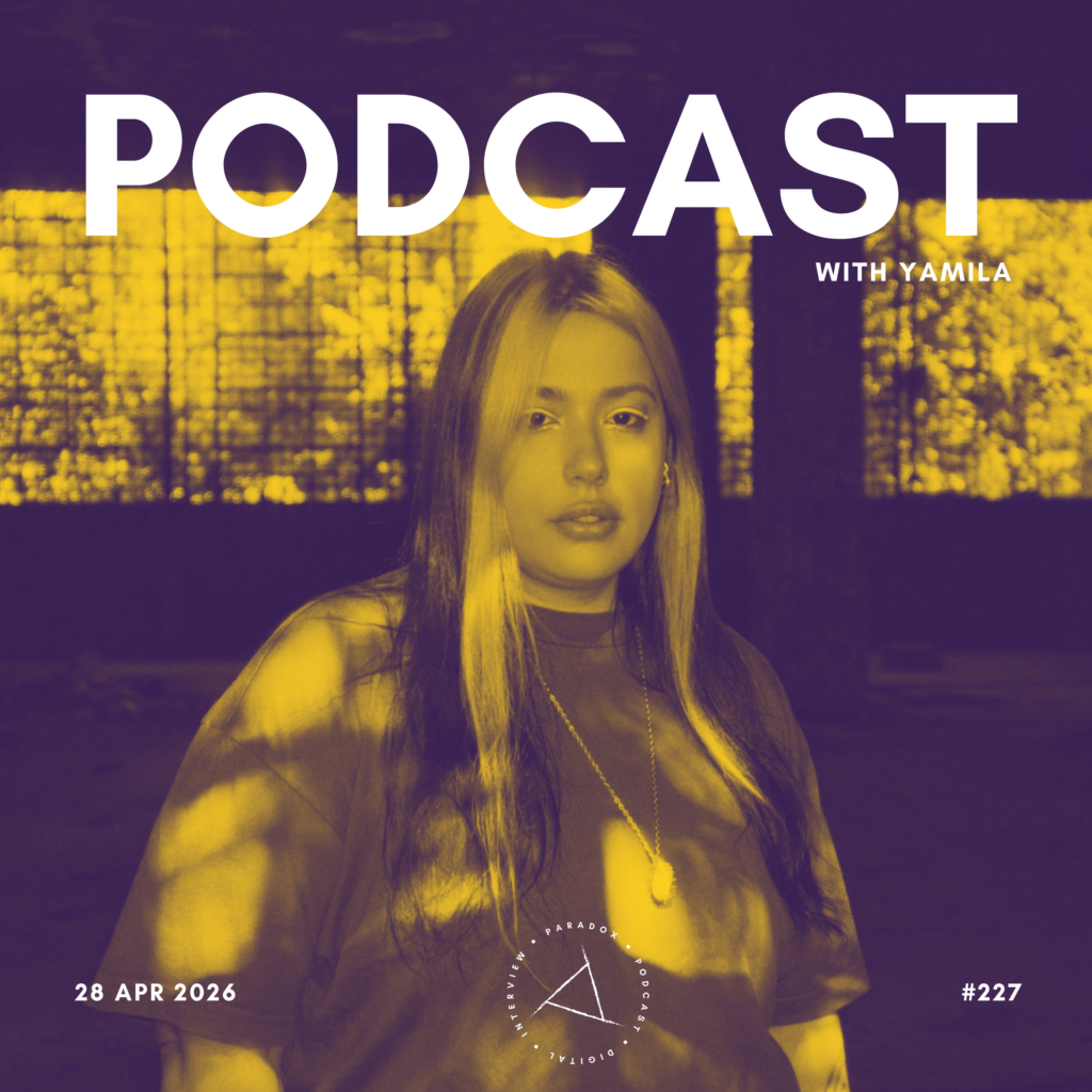 PARADOX PODCAST #227 -- YAMILA