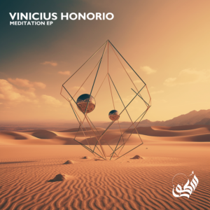 VINICIUS HONORIO - Meditation EP - SOTOR RECORDS