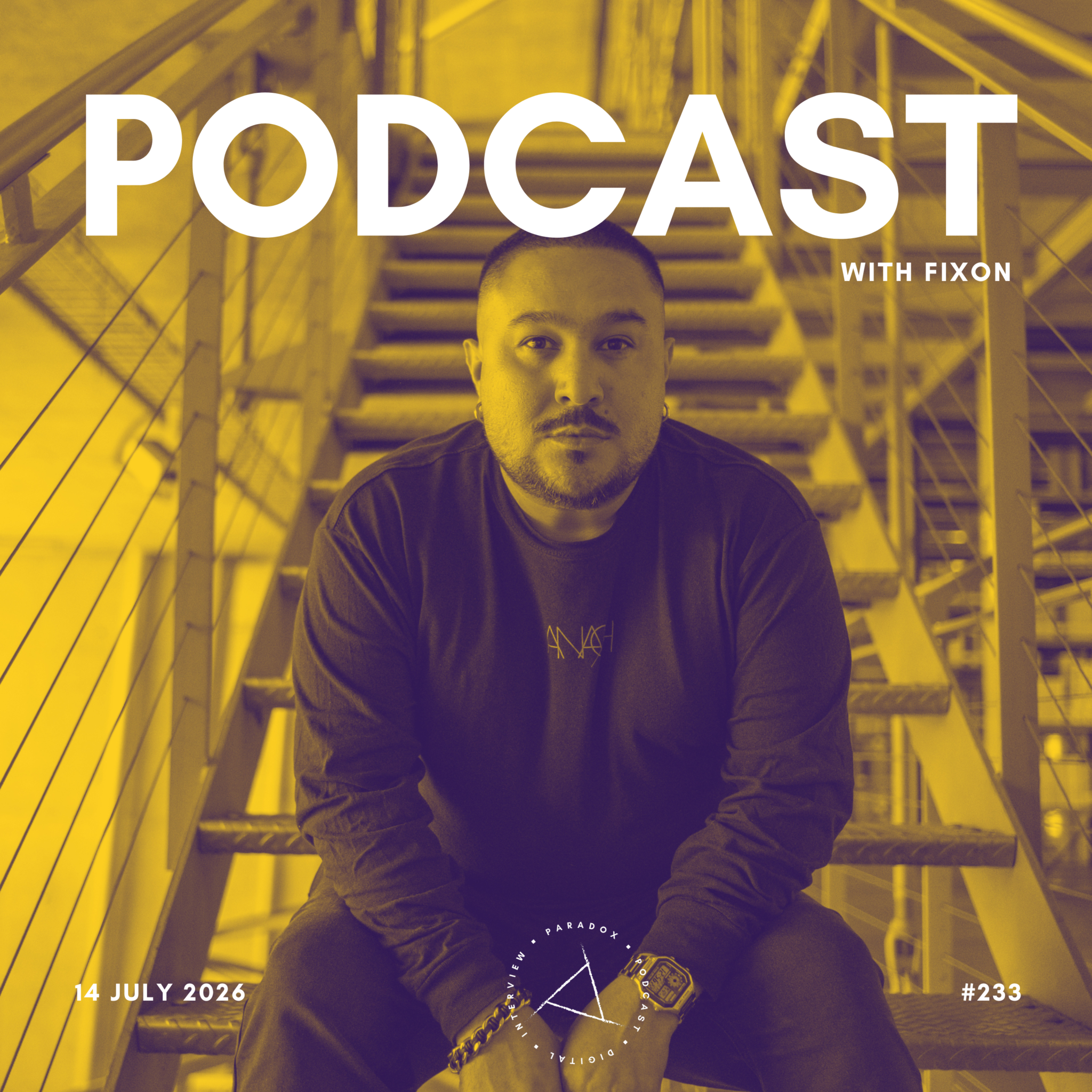 PARADOX PODCAST #233 -- FIXON