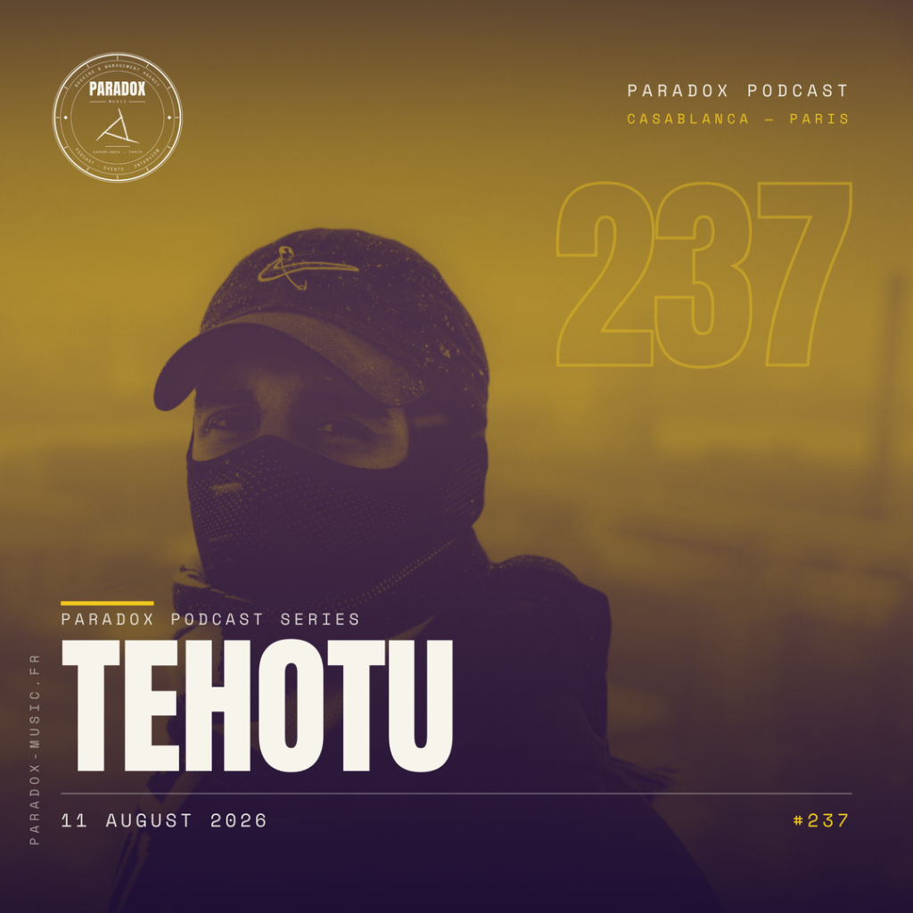 PARADOX PODCAST #237 -- TEHOTU