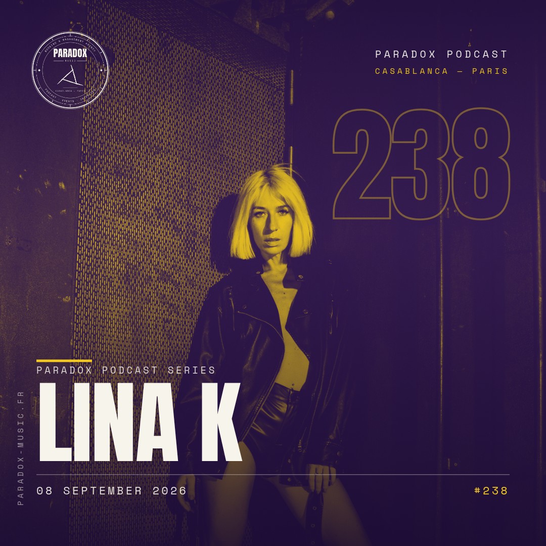 PARADOX PODCAST #238 -- LINA K