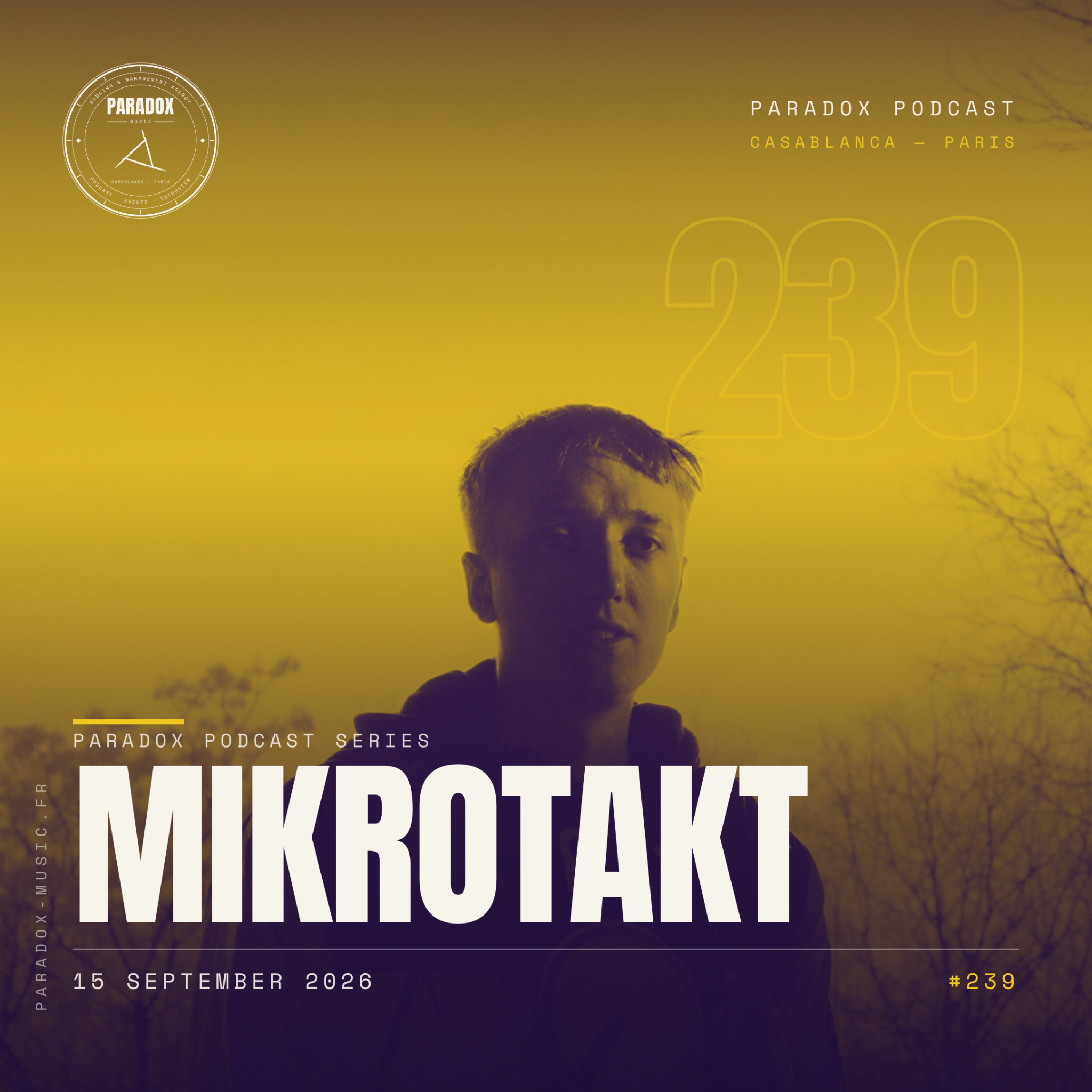 PARADOX PODCAST #239 -- MIKROTAKT