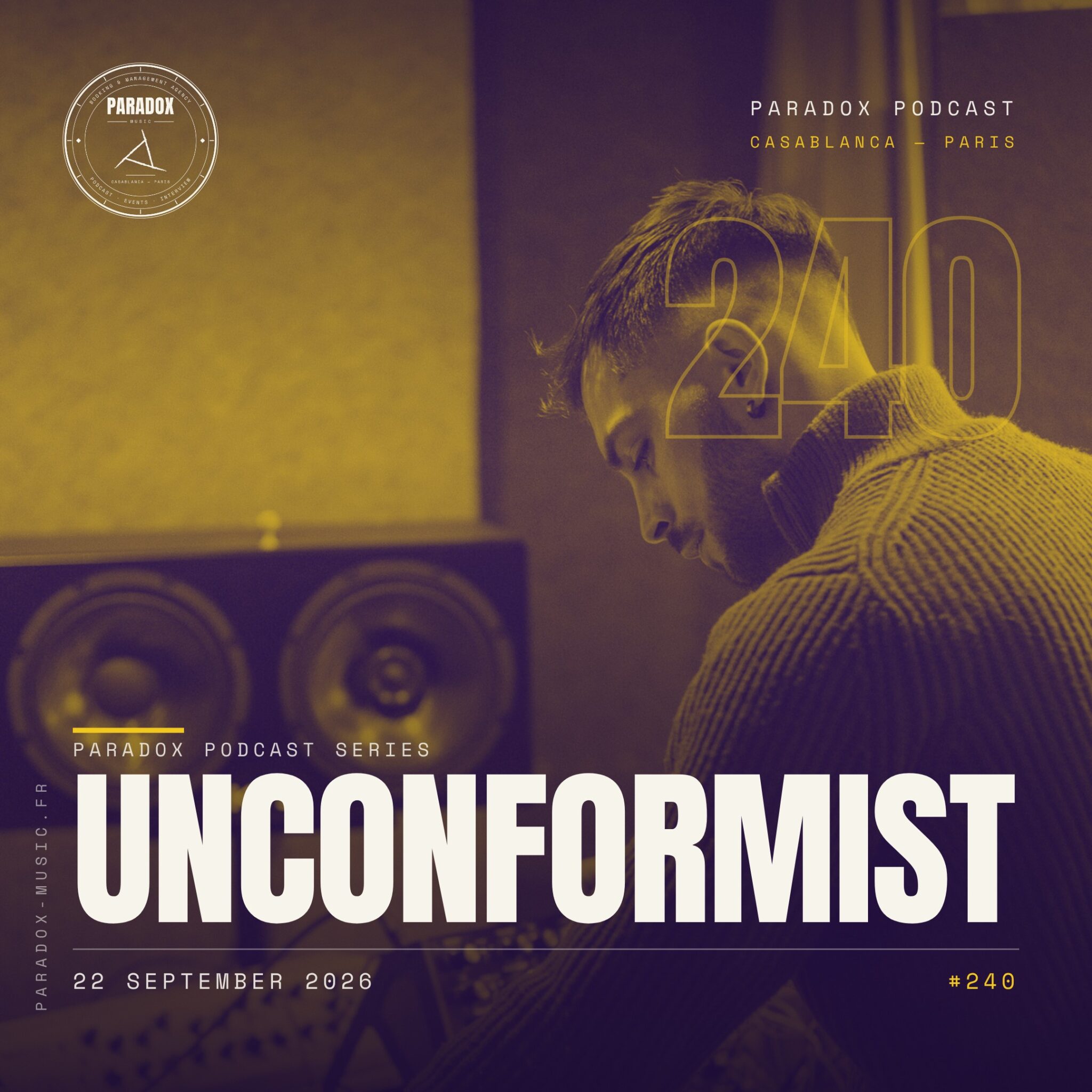 PARADOX PODCAST #240 -- UNCONFORMIST