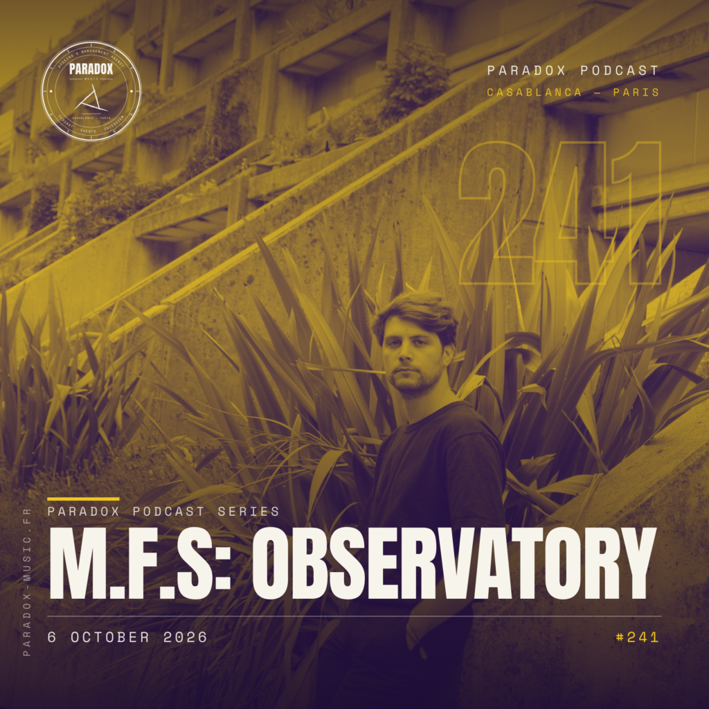PARADOX PODCAST #241 -- M.F.S: OBSERVATORY