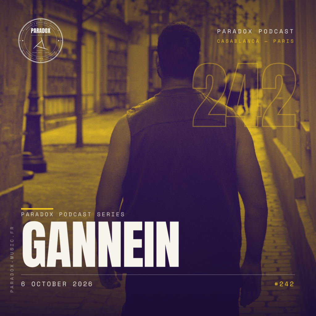 PARADOX PODCAST #242 -- GANNEIN